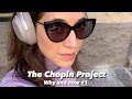 The Chopin Poject Why &amp; How - Episode 1 - How it all started