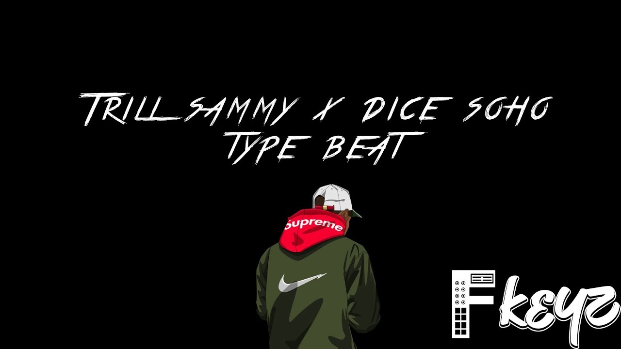 [FREE]Trill Sammy x Dice SOHO Type Beat "Location"| Fkeyz
