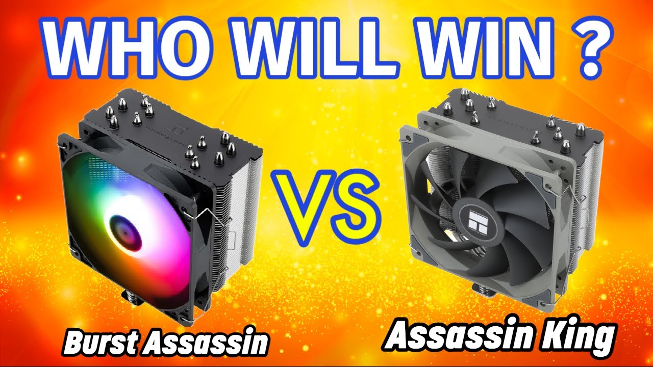 Burst Assassin 120 ARGB vs Assassin King 120 SE 