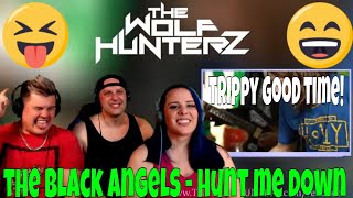 THE BLACK ANGELS - Hunt Me Down (Live in Austin, TX) THE WOLF HUNTERZ Jon Travis and Suzi Reaction