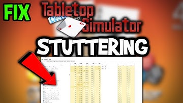 Tabletop Simulator – How to Fix Fps Drops & Stuttering – Complete Tutorial