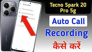 Tecno spark 20 pro 5g auto call recording setting | Tecno spark 20 pro 5g me call recording setting