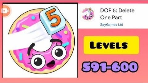 Dop 5:Delete one part All levels walkthrough 591-611 All answers 😱😱😱😱