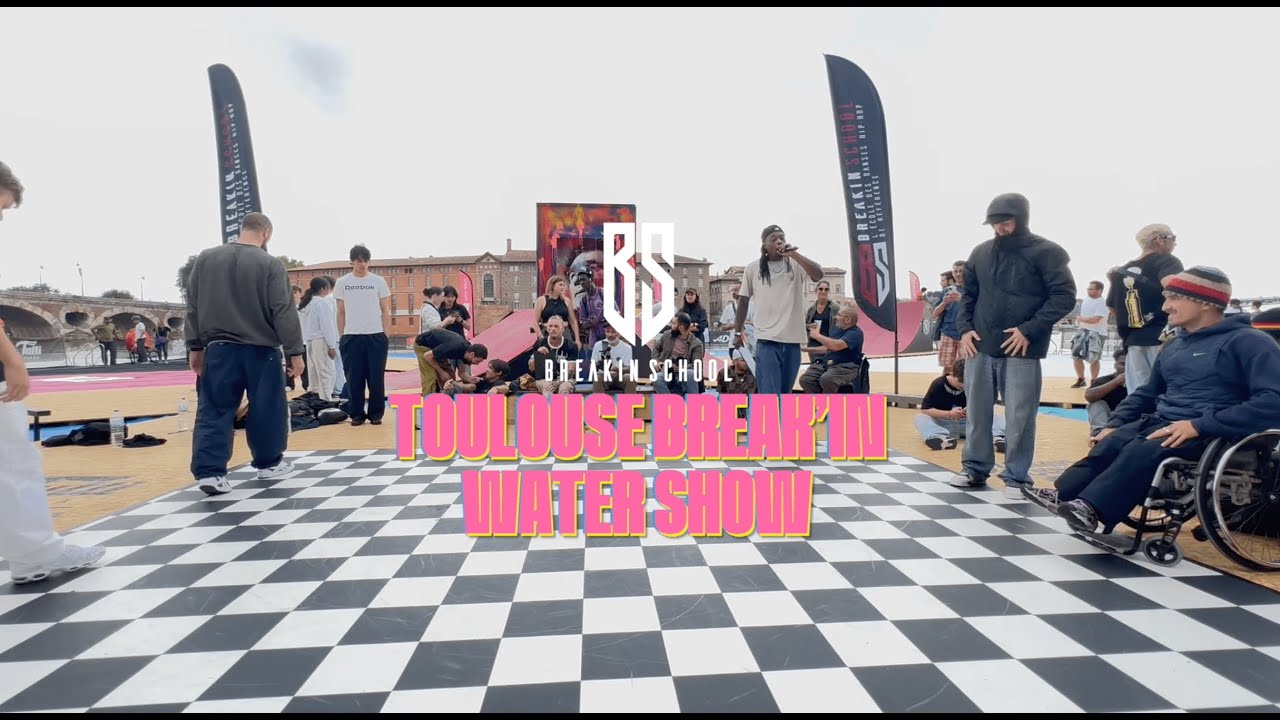 TOULOUSE BREAK'IN WATER SHOW : 1/2 FINAL PESTO & SPIDER VS GUSTAVO & BACKLAVA