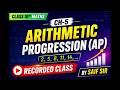 Class 10 Maths Chapter 5 Arithmetic Progression AP| Full Chapter Explained | CBSE 2026 | By Saif Sir