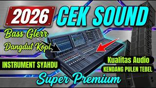 MANTUL POLL! CEK SOUND DANGDUT BASS GLERR 🎶 AUDIO CLARITY | KALEM LAWAS