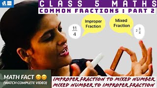 Common Fractions| Part 2 | Class 5 Maths| Improper Fraction to Mixed Numbers | Mixed to Improper |