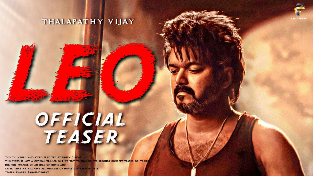 Leo Movie Teaser Trailer Thalapathy Vijay Sanjay Dutt Thalapathy