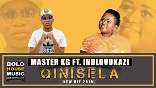 Master KG   Qinisela ft Indlovukazi Orginal