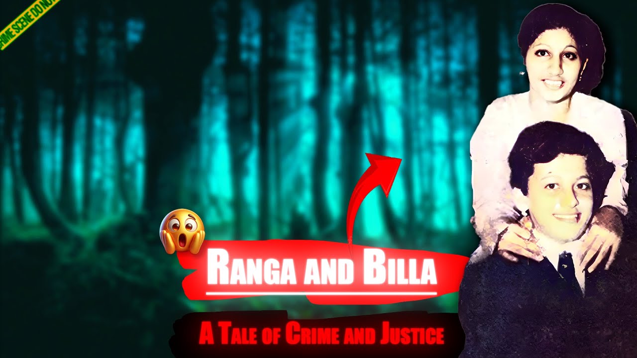 The Story of Ranga and Billa: A Tale of Crime and Justice | true crime ...
