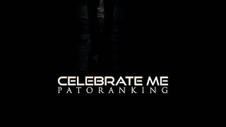 patoranking Celebrate me official video