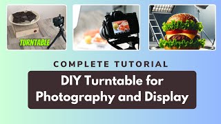 Complete Guide to Building a Turntable for Photography & Display 📸