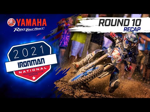 Yamaha Presents: 2021 ProMotocross Ironman National Volume 10
