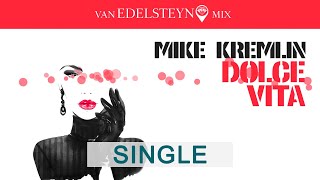 Mike Kremlin Dolce Vita (Van Edelsteyn Mix)  Italo Disco Cover Verison