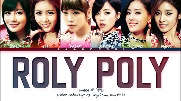 T-ara (티아라) - "Roly Poly" (롤리폴리) [Color Coded Lyrics Eng/Rom/Han/가사]