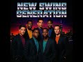 NEW SWING GENERATION Keep My Fire Warm