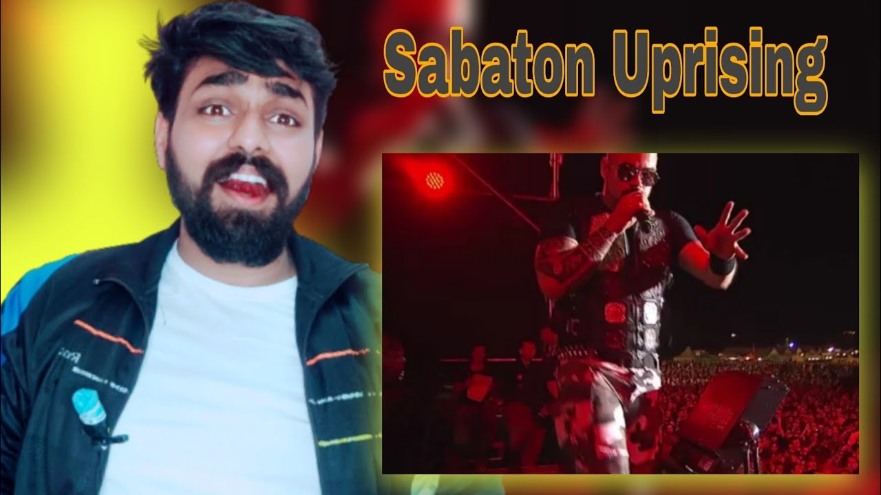 Indian Reacts To SABATON - UPRISING (OFFICIAL LIVE) REACTION Indian Reacts To SABATON - UPRISING (OFFICIAL LIVE) REACTION