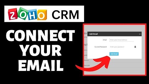 How To Connect Your Email With Zoho CRM | Zoho CRM Tutorial