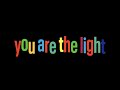 Miniature de la vidéo de la chanson You Are The Light