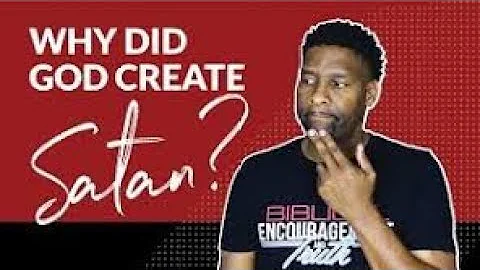 Why did God create Lucifer when He knew he would rebel?