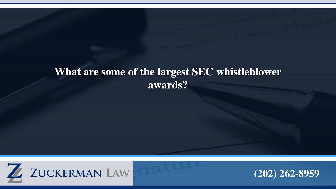 What are some of the largest SEC whistleblower awards?