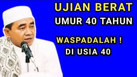 Waspadalah! Ujian Berat Menanti di Usia 40 Tahun – Pesan KH. Muhammad Bakhiet"