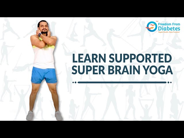 Supported Super Brain Yoga for Diabetes

Overwhelmed by diab...