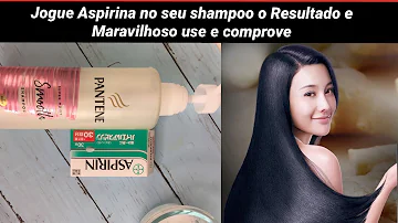 Porque colocar aspirina no shampoo?