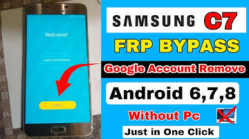 Samsung Galaxy C7 FRP Bypass || Google Account Remove || Without Pc || Android 6,7,8