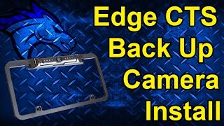 Edge CTS Back Up Camera Install: #98202