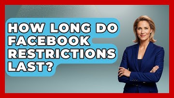 How Long Do Facebook Restrictions Last? - Everyday-Networking