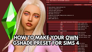 How to make your OWN Gshade / Reshade Preset for The Sims 4 | In depth Gshade Tutorial