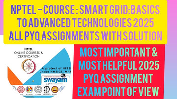 Smart Grid:Basics to Advanced Technologies 2025All PYQ Assignments with Solution#2025 #NPTEL Course