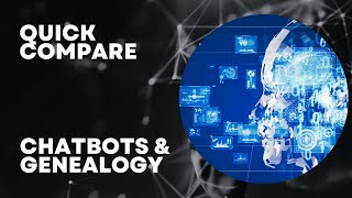 Uncovering Genealogy Secrets: Bing, Bard, and ChatGPT Compared