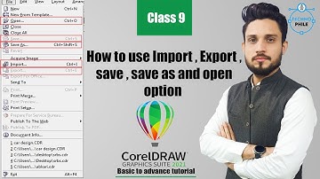 Corel Draw 2021 import, export and save  |  class # 9 | Free Training in Urdu | coreldraw2021