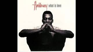 Haddaway :  What Is Love