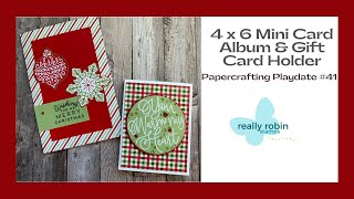 A 4 x 6 Mini Card Album & a Gift Card Holder - Papercrafting Playdate #41