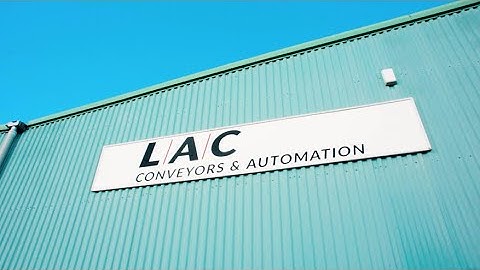 LAC Conveyors & Automation | Corporate Video 2020 | Company Overview