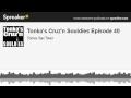 Tonkas cruzn souldies episode 40 made with spreaker