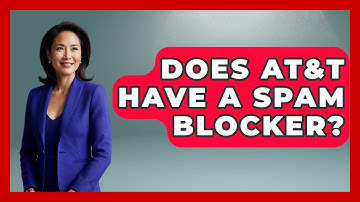 Does AT&T Have A Spam Blocker? - TheEmailToolbox.com