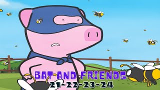 Toddler learning videos | Bat and Friends | 21-22-23-24