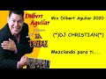 Mix Dilbert Aguilar 2020 - DJ CHRISTIAN