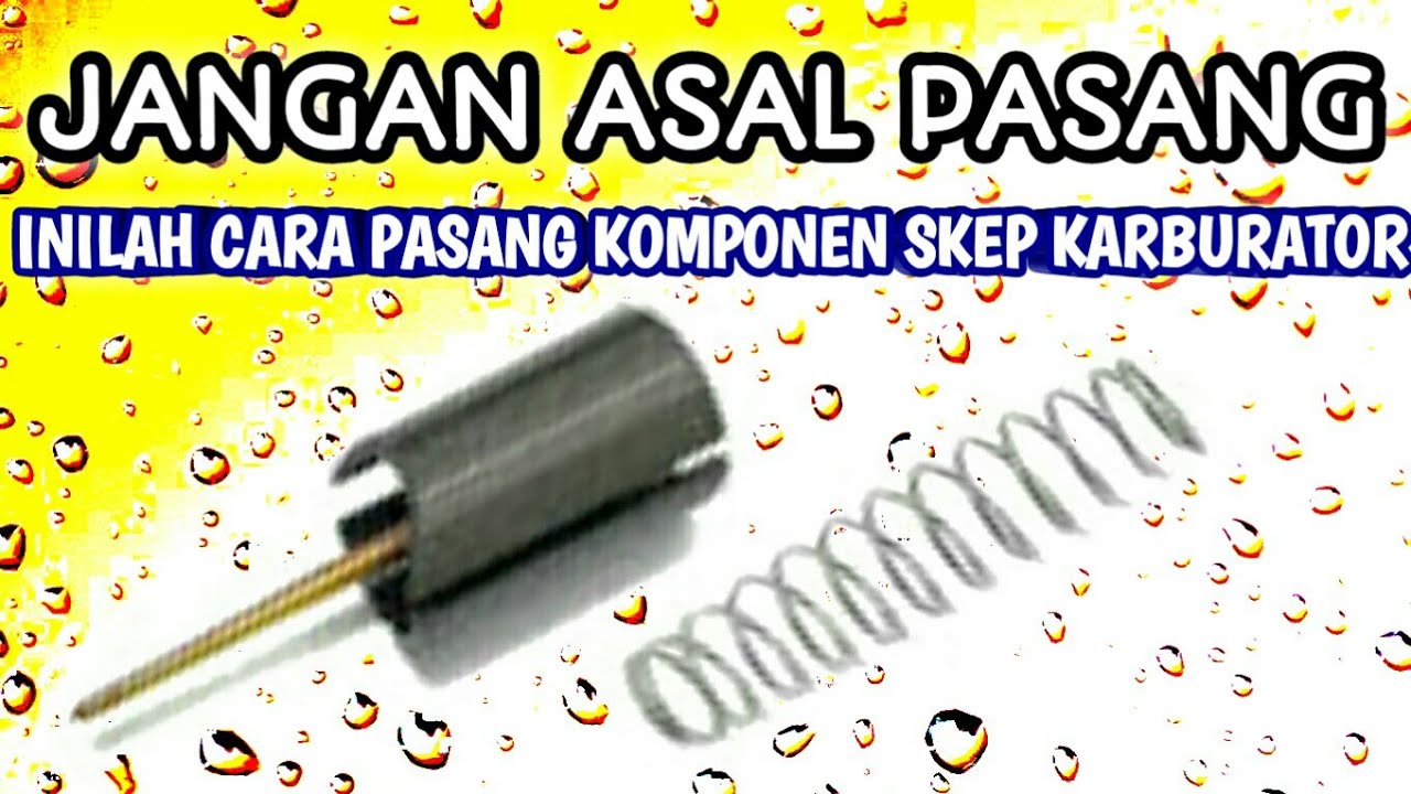 CARA PASANG JARUM SKEP KARBURATOR HONDA SUPRA GRAND PRIMA