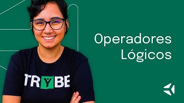 Operadores Lógicos - Curso Introdutório de JavaScript GRATUITO | Trybe