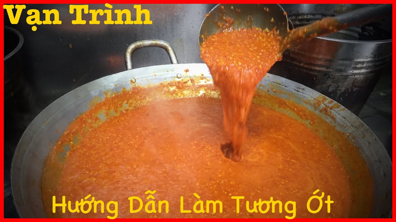 Hướng dẫn làm Tương Ớt Cay theo cách Nhà Hàng ( Spicy chili sauce )