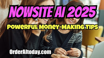 NOWSITE AI 2025: Want Massive Sales? Use These Powerful AI Tips