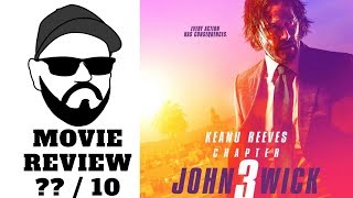 John Wick 3 - A Quick Movie Review