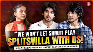 Campus Beats Returns Trio Shantanu, Shruti &amp; Paras on Splitsvilla, Love Triangles &amp; BTS Fun