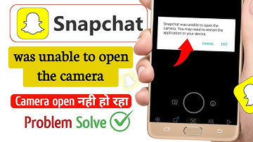 Snapchat was unable to open the camera you may need to restart your device. Snap camera not working