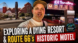 The Decline of Primm Valley Resort & Kingman's Historic El Trovatore Motel on Route 66